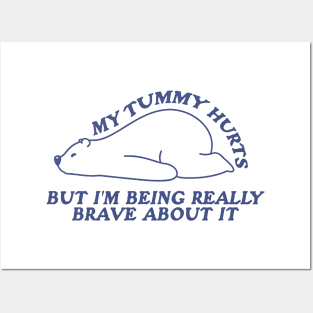 My Tummy Hurts but I'm Being Really Brave About It Shirt, White Bear Animal Hoodie, Funny Retro Sweatshirt, Tummy Ache Survivor Posters and Art